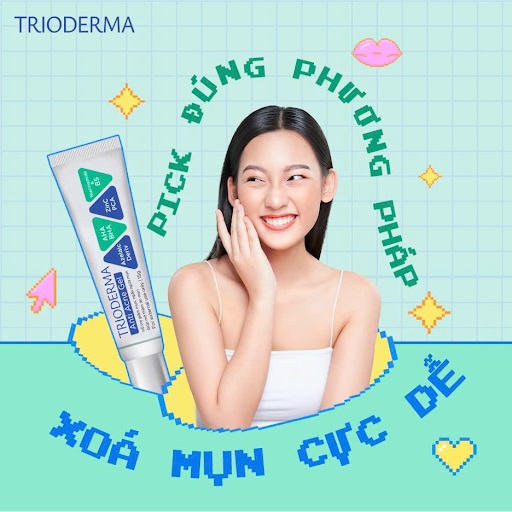 Gel trị mụn Trioderma - Giải pháp "mụn sạch", "da sáng", sản phẩm "Made in  Việt Nam"